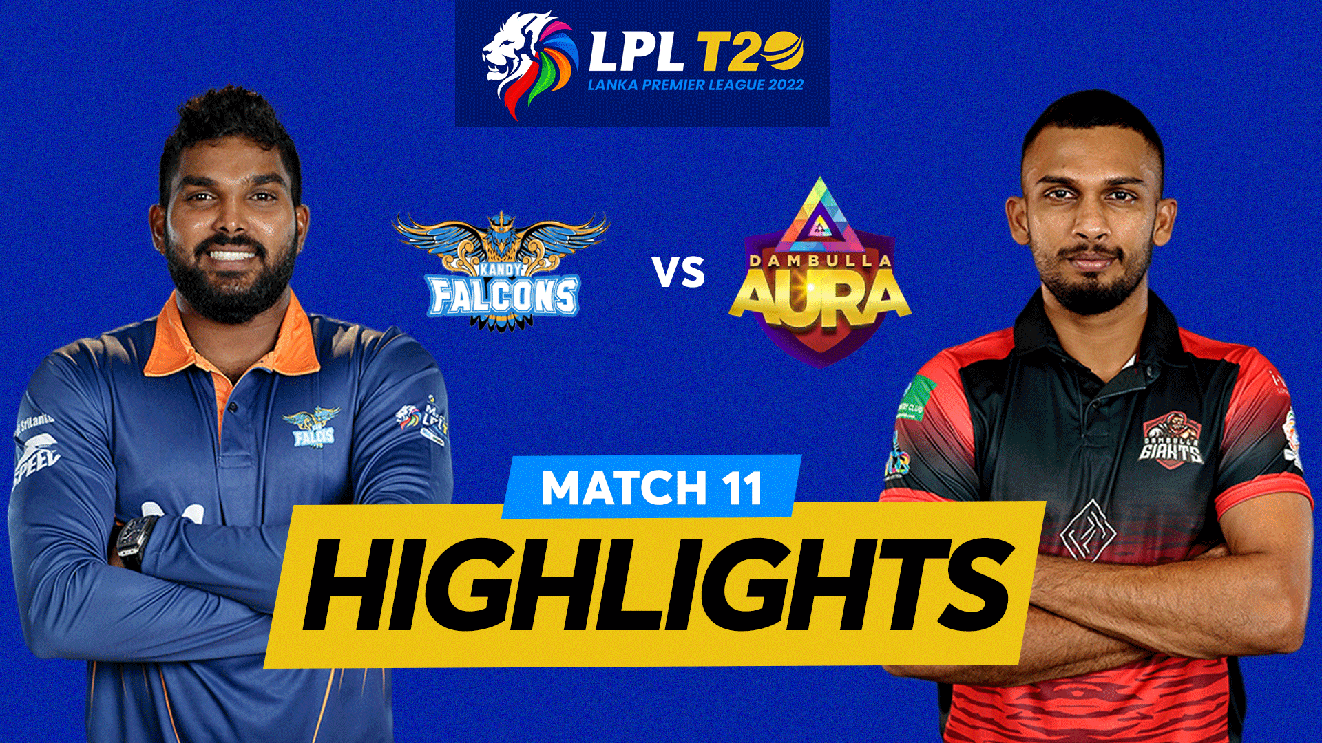 Highlights - Kandy Falcons vs Dambulla Aura – Match 11 | LPL 2022