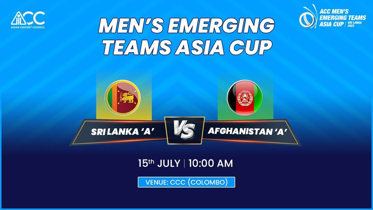 REPLAY - Sri Lanka A Vs Afghanistan A | ACC Emerging Asia Cup 2023 ...