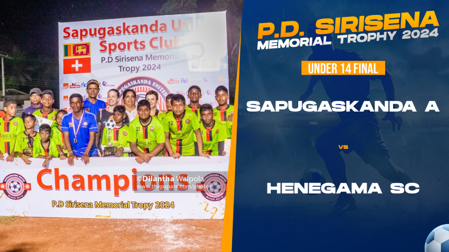 HIGHLIGHTS Sapugaskanda A vs Henegama SC P. D. Sirisena Memorial