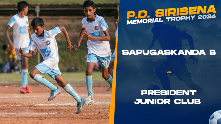 HIGHLIGHTS Sapugaskanda B vs President Junior Club P. D. Sirisena